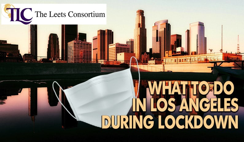 los angeles lockdown ideas by leets consortium