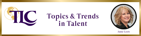 TLC Topics & Trends in Talent: Leadership as a Retention Strategy